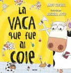 La vaca que fue al cole (La vaca), de Andy Cutbill | portada del libro