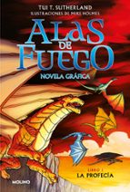 La profecía (Alas de fuego (novela gráfica)  1), de Tui T. Sutherland | portada del libro