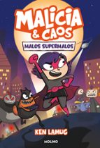 Malos supermalos (Malicia y Caos  1), de KEN LAMUG | portada del libro