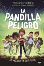 La Pandilla Peligro, de Tom Fletcher | portada del libro