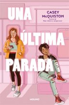 Una última parada, de Casey McQuiston | portada del libro