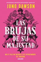 Las brujas de su majestad, de JUNO DAWSON | portada del libro