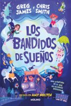Los bandidos de sueños, de GREG JAMES | portada del libro