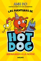 Bienvenidos a la fiesta (¡Las aventuras de Hotdog!  2), de Anh Do | portada del libro