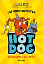Benvinguts a la festa (Les aventures d'en Hotdog!  2), de Anh Do | portada del libro