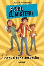 Manual per a detectius (Resol el misteri!), de Lauren Magaziner | portada del libro
