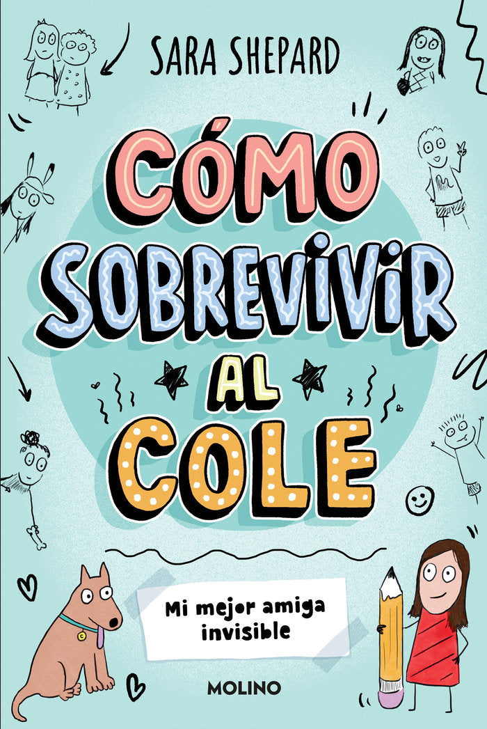 Mi mejor amiga invisible (Cómo sobrevivir al cole  1), de SARA SHEPARD | portada del libro