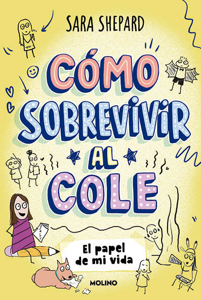 El papel de mi vida (Cómo sobrevivir al cole  2), de SHEPARD | portada del libro
