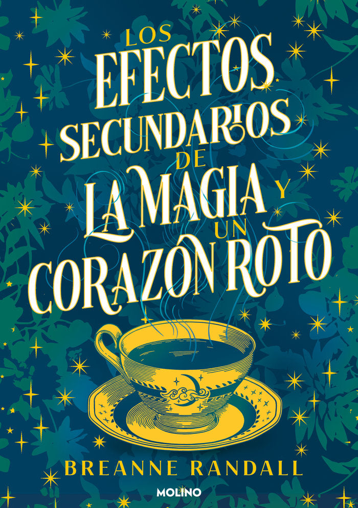 Los efectos secundarios de la magia y un corazón roto, de RANDALL | portada del libro