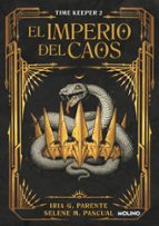 El imperio del caos (Time Keeper  2), de Iria G. Parente | portada del libro