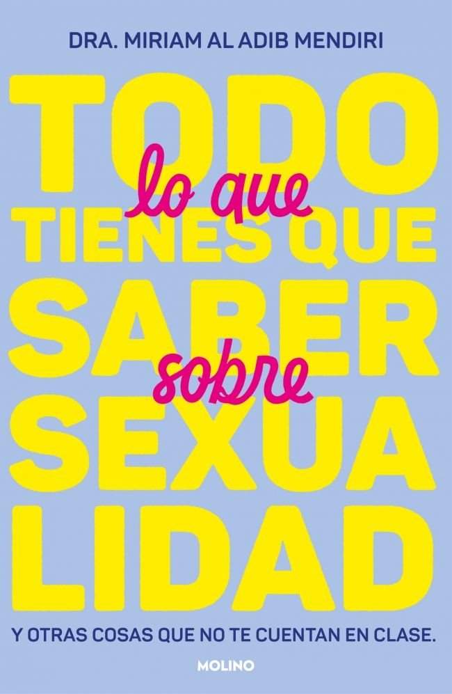 Todo lo que tienes que saber sobre sexualidad, de AL ADIB MENDIRI | portada del libro