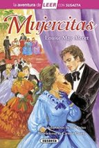 Mujercitas (edición actualizada, ilustrada y adaptada), de Louisa May Alcott | portada del libro