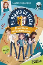 El misterio de los hermanos (¡Resuelve el misterio! El diario de Eliza  2), de Lauren Magaziner | portada del libro