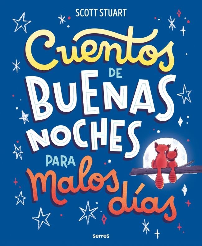Cuentos de buenas noches para malos días, de STUART | portada del libro