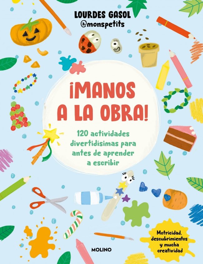¡Manos a la obra!, de GASOL ALONSO (MONSPETITS) | portada del libro