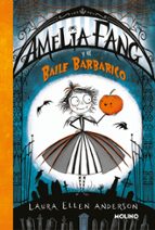 Amelia y el baile barbárico (Amelia Fang  1), de Laura Ellen Anderson | portada del libro