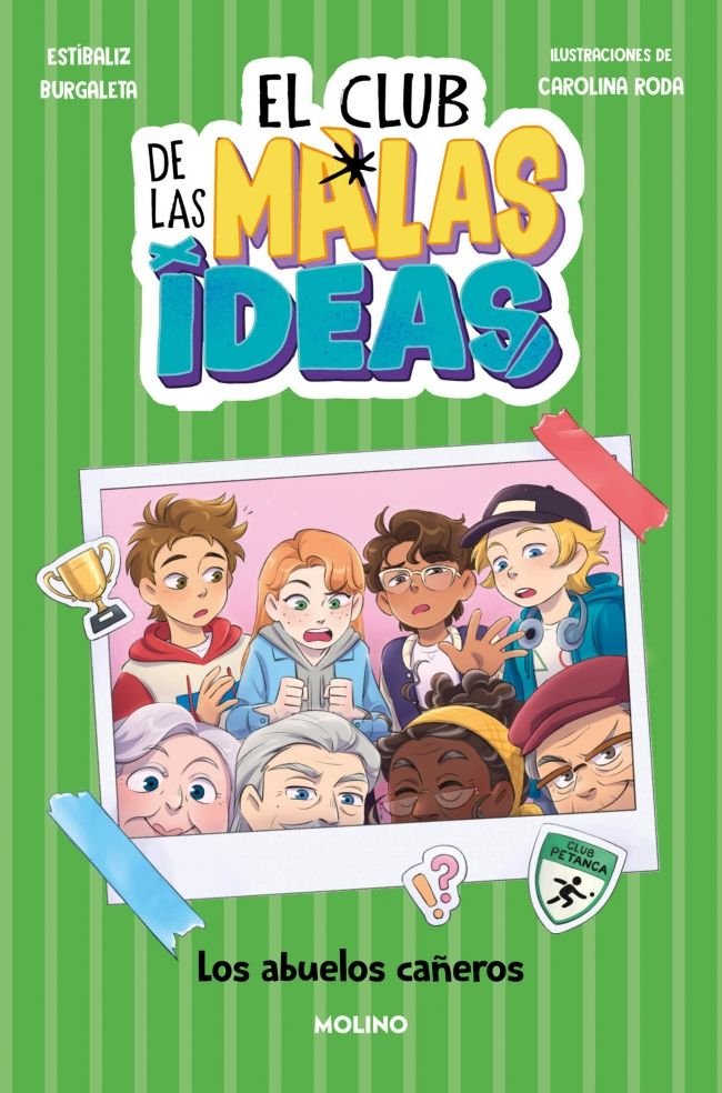 Los abuelos cañeros (El club de las malas ideas  3), de ESTIBALIZ BURGALETA | portada del libro