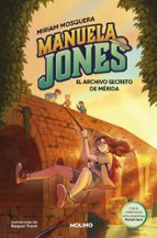 El archivo secreto de Mérida  (Manuela Jones  4), de Miriam Mosquera | portada del libro