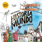 Historia del mundo para colorear, de LAURA BENAVENTE | portada del libro
