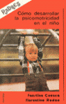 COMO DESARROLLAR LA SICOMOTRICIDAD EN EL NIÑO, de CUENCA#RODAO | portada del libro