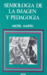 Semiolog¡a de la imagen y pedagog¡a, de MARTIN | portada del libro