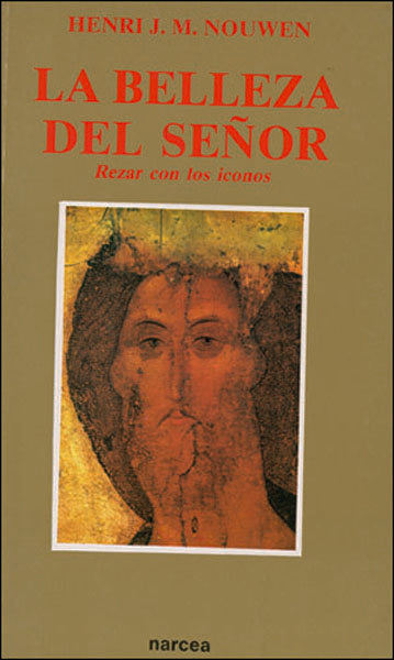 La belleza del señor, de NOUWEN | portada del libro