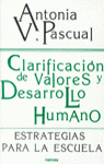 Clarificación de valores y desarrollo humano, de Pascual Marina | portada del libro