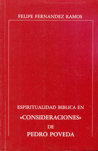 Espiritualidad b¡blica en "Consideraciones" de Pedro Poveda, de FERNANDEZ RAMOS, FELIPE | portada del libro