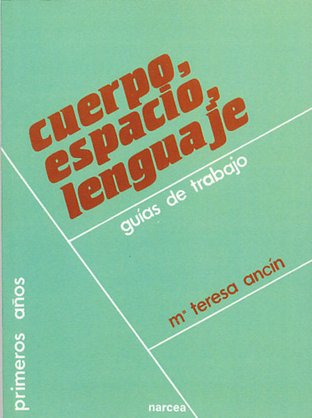 Cuerpo, espacio, lenguaje, de Ancín Echarri | portada del libro