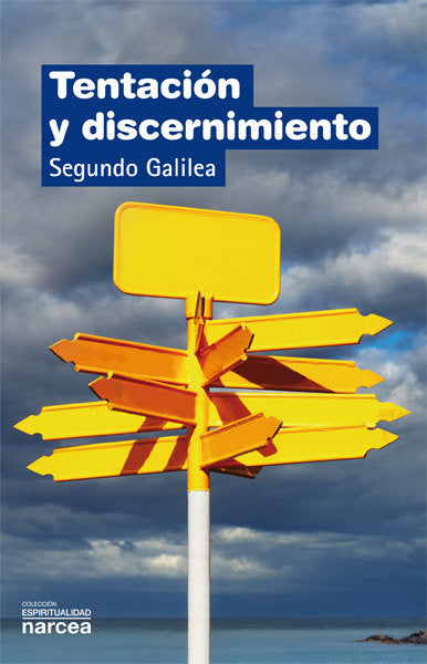 Tentación y discernimiento, de Galilea Díez, Segundo | portada del libro