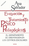 EVALUACION Y TRATAMIETNO PSICOPEDAGOGICOS, de SALVADOR | portada del libro