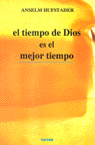 El tiempo de Dios es el mejor tiempo, de HUFSTADER, ANSELM | portada del libro