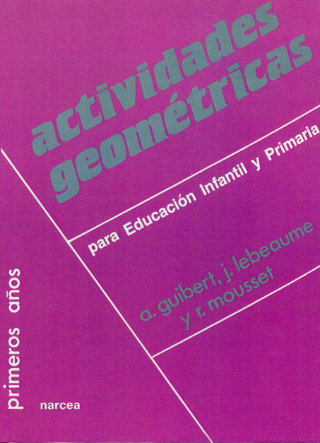 Actividades geométricas para Educación Infantil y Primaria, de Guibert, Annie | portada del libro