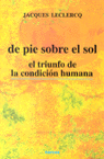 De pie sobre el sol, de LECLERCQ, JACQUES | portada del libro