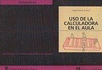 Uso de la calculadora en el aula, de Álvarez Álvarez, Ángel | portada del libro
