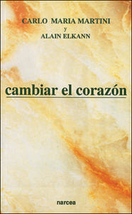 Cambiar el corazón, de Martini, Carlo Maria | portada del libro