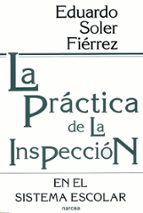 La práctica de la Inspección en el sistema escolar, de Eduardo Soler Fiérrez | portada del libro