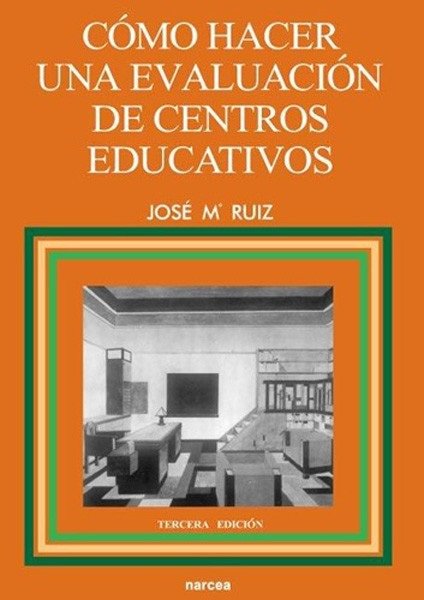 Cómo hacer una evaluación de centros educativos, de Ruiz Ruiz, José María | portada del libro