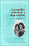 MATERNIDAD AUTONOMIA Y DEPENDENICA, de EVERINGHAM | portada del libro