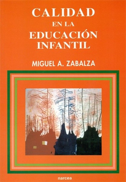 Calidad en la Educación Infantil, de Zabalza Beraza, Miguel Ángel | portada del libro