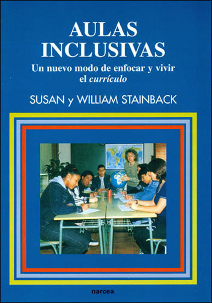 Aulas inclusivas, de Stainback, Susan y William | portada del libro