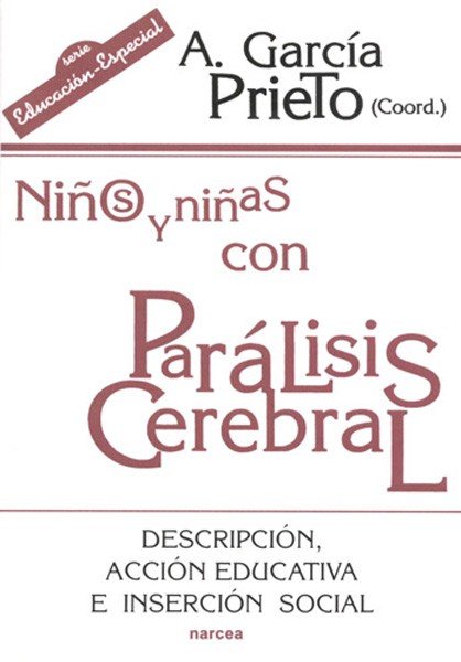 Niños y niñas con parálisis cerebral, de García Prieto, A. | portada del libro