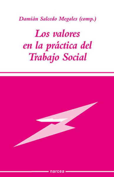 Los valores en la práctica del Trabajo Social, de Salcedo Megales | portada del libro