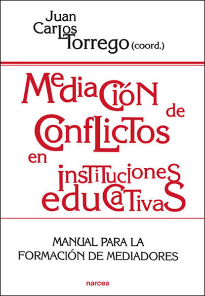 Mediación de conflictos en instituciones educativas, de Torrego Seijo, Juan Carlos | portada del libro