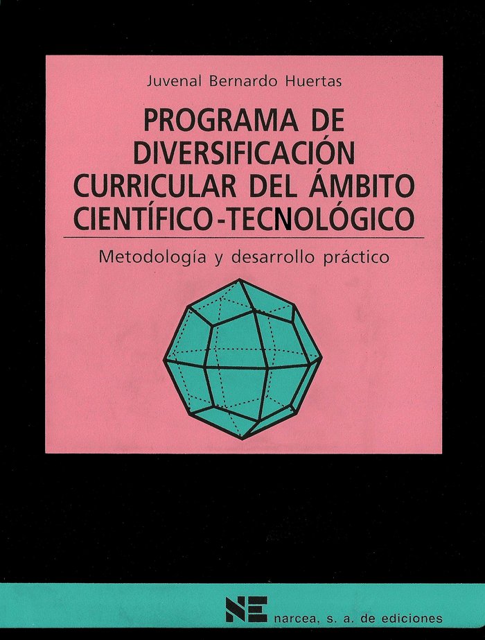 Programa de diversificacion curricular del ámbito científico-tecnológico, de Bernardo Huertas, Juvenal | portada del libro