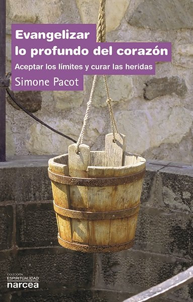 Evangelizar lo profundo del corazón, de Pacot, Simone | portada del libro