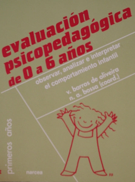 Evaluación psicopedagógica de 0 a 6 años, de Barros de Oliveira, Vera | portada del libro