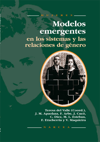 Modelos emergentes en los sistemas y relaciones de género, de Valle Murga, Teresa del | portada del libro