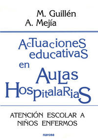 Actuaciones educativas en Aulas Hospitalarias, de Guillén Cumplido, Manuel | portada del libro