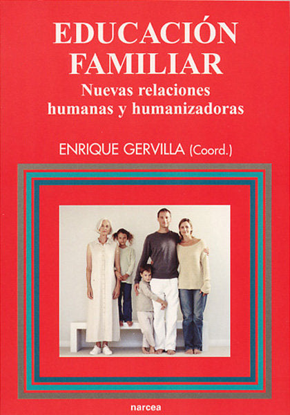 Educación familiar, de Gervilla Castillo, Enrique | portada del libro